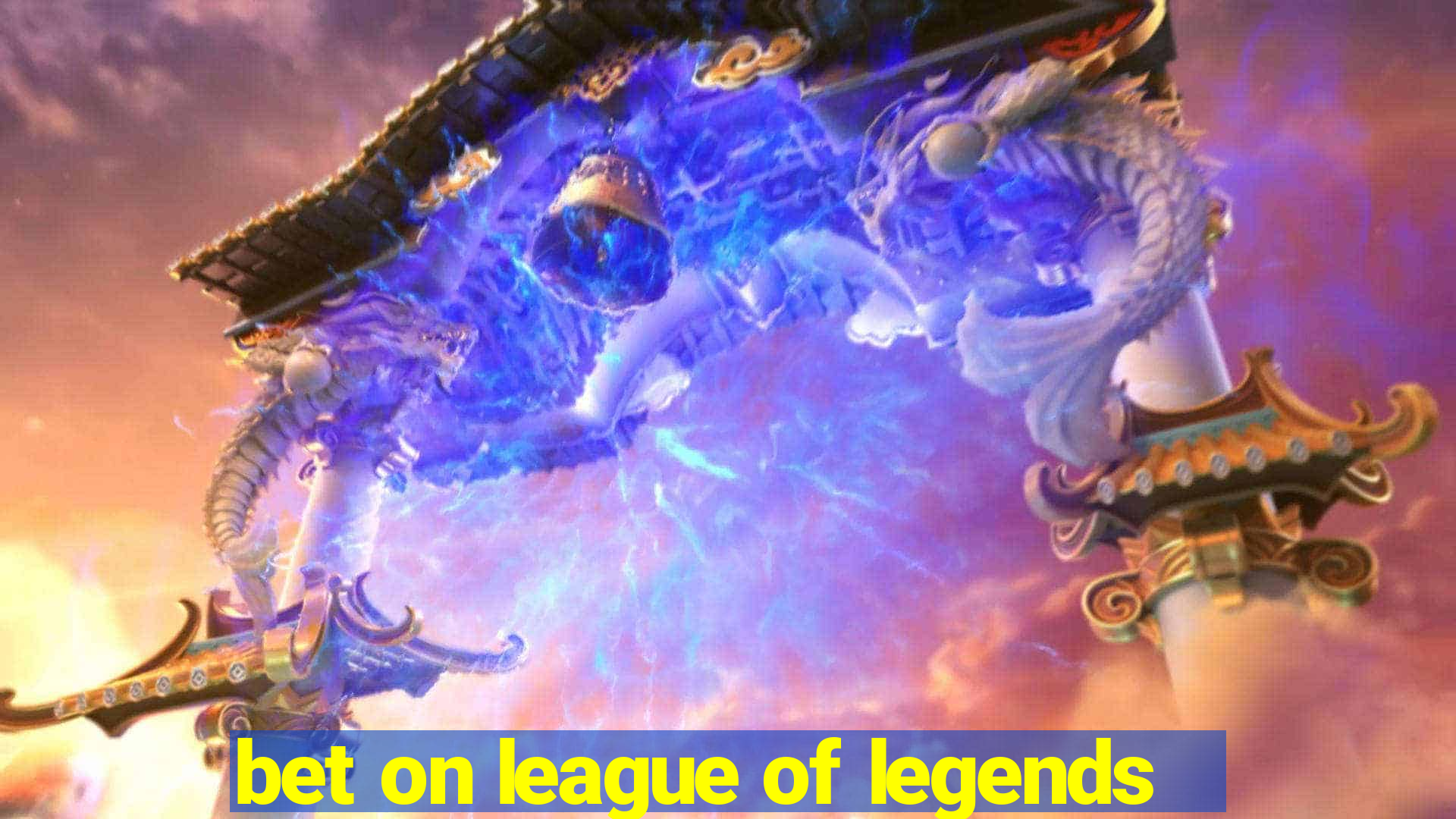 bet on league of legends