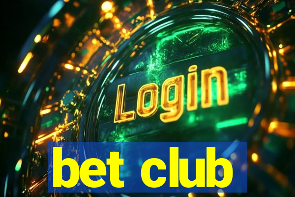 bet club