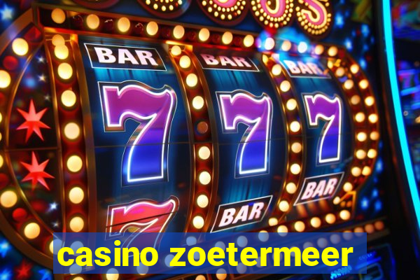 casino zoetermeer