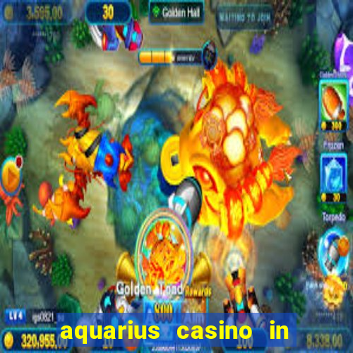 aquarius casino in laughlin nv