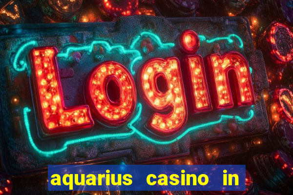 aquarius casino in laughlin nv