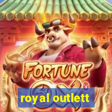 royal outlett