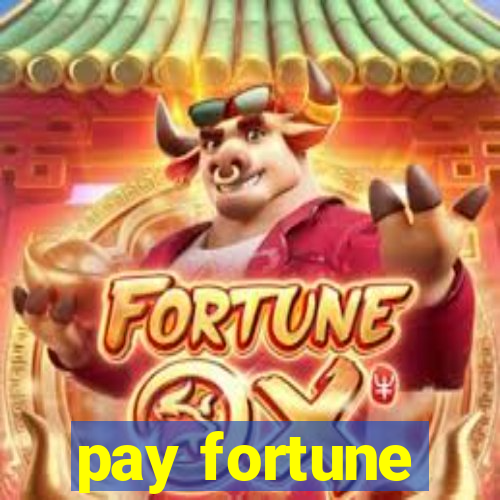 pay fortune