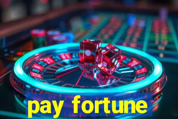 pay fortune