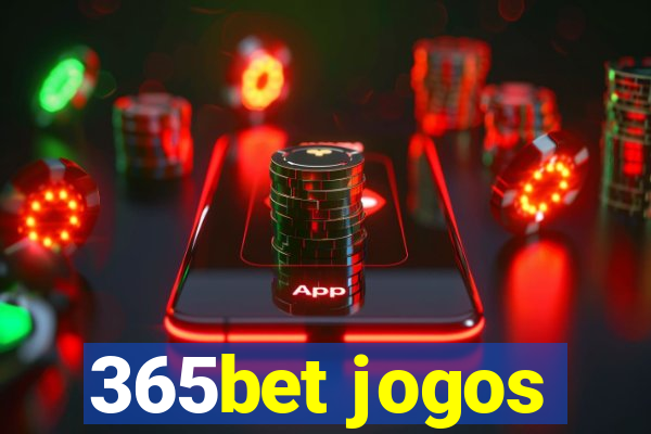 365bet jogos