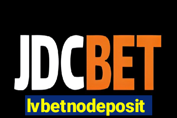 lvbetnodeposit