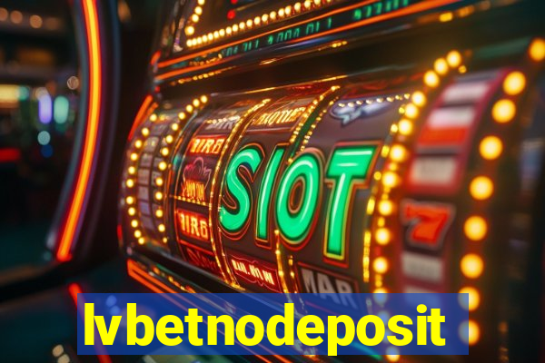 lvbetnodeposit