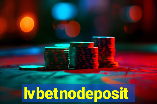 lvbetnodeposit