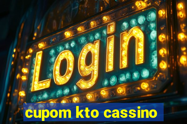 cupom kto cassino