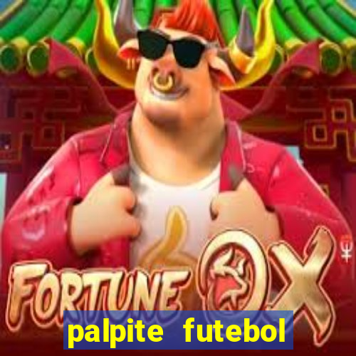 palpite futebol para hoje