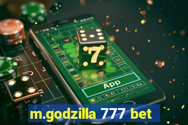 m.godzilla 777 bet