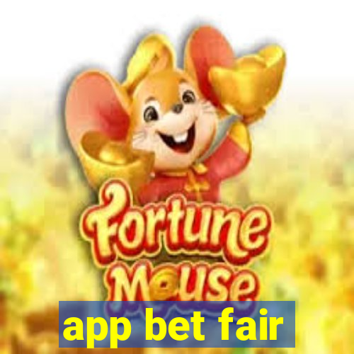 app bet fair