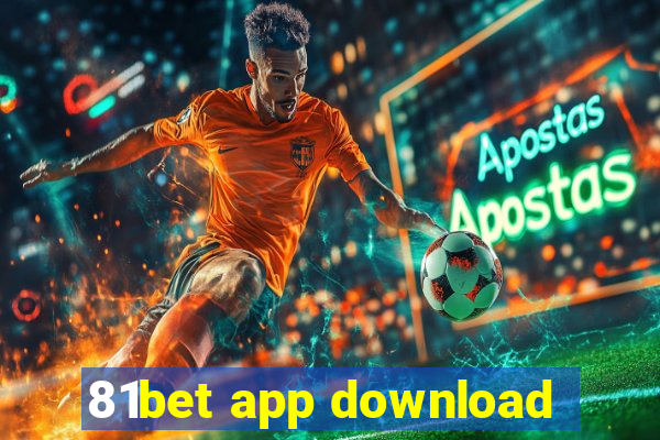 81bet app download