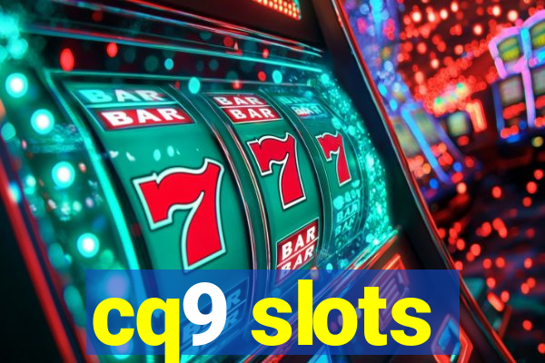 cq9 slots