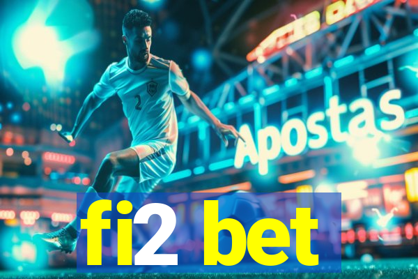 fi2 bet