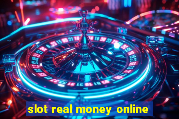 slot real money online