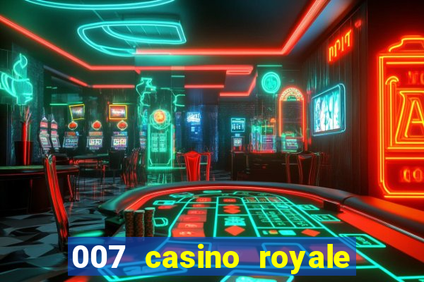 007 casino royale online dublado hd