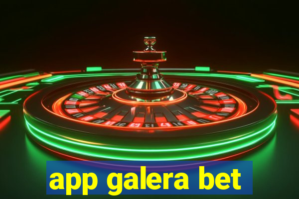 app galera bet