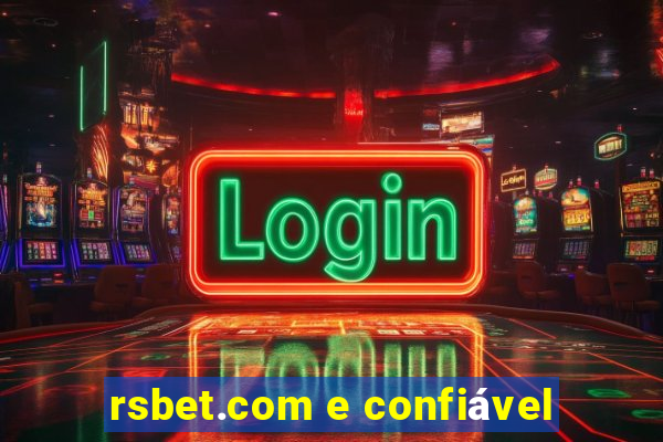 rsbet.com e confiável