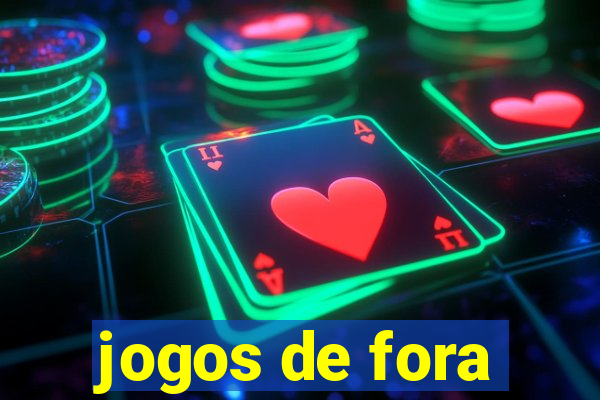 jogos de fora