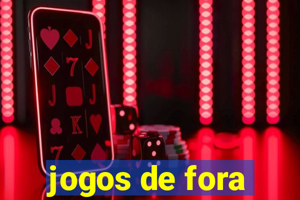 jogos de fora