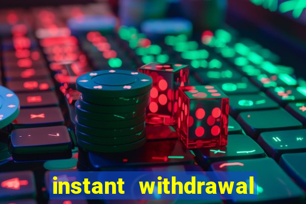 instant withdrawal online casino canada