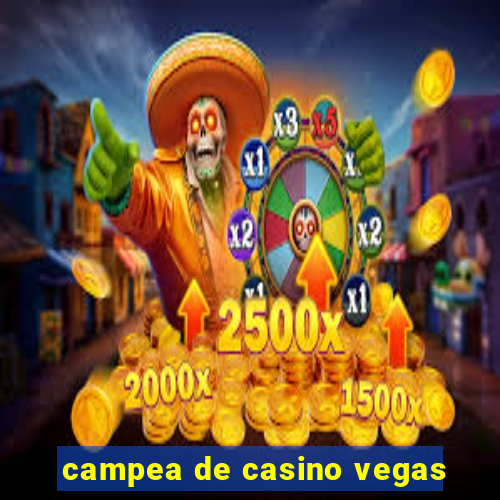 campea de casino vegas