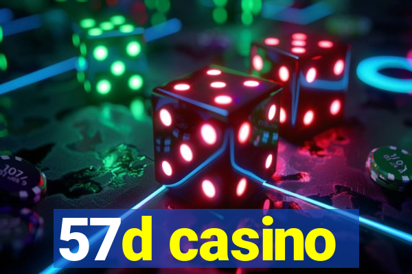 57d casino