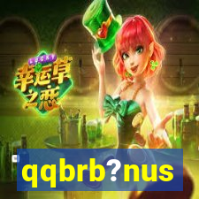 qqbrb?nus