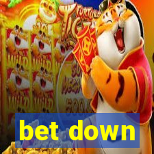 bet down