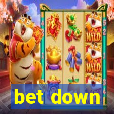 bet down