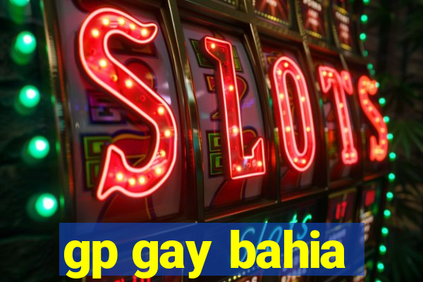 gp gay bahia