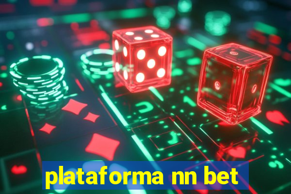 plataforma nn bet