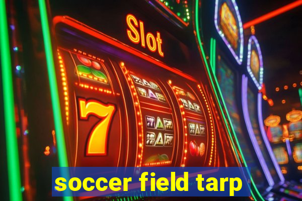 soccer field tarp