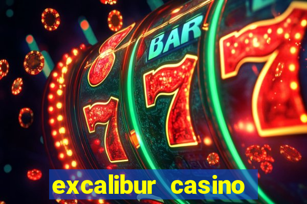 excalibur casino hotel las vegas