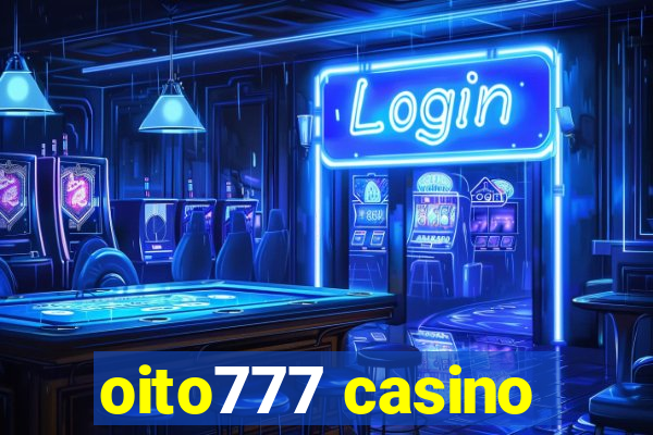 oito777 casino