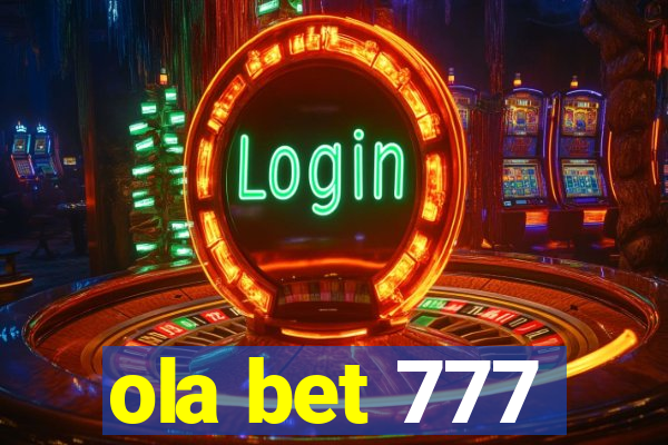 ola bet 777