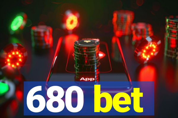 680 bet