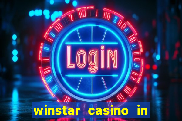 winstar casino in thackerville ok