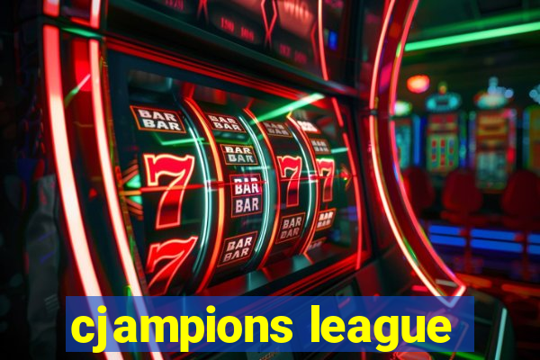 cjampions league