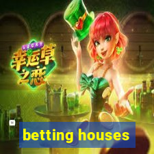 betting houses