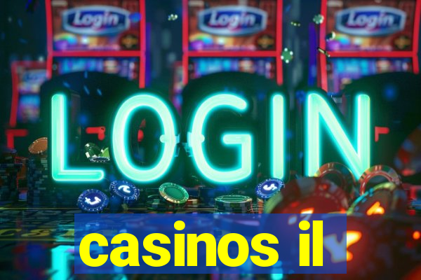 casinos il