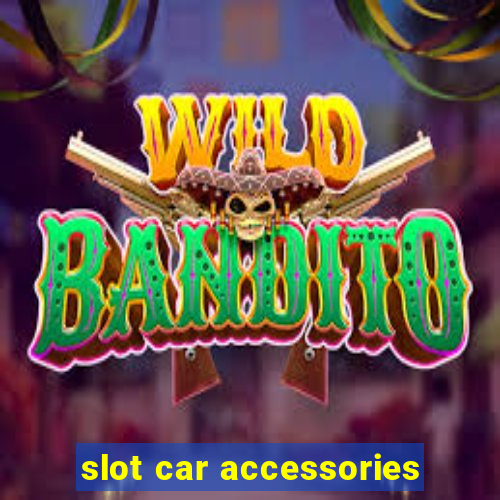 slot car accessories