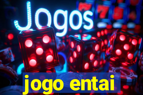 jogo entai