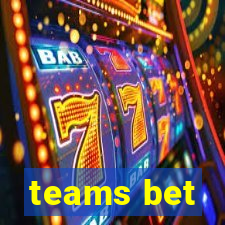 teams bet