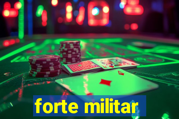 forte militar