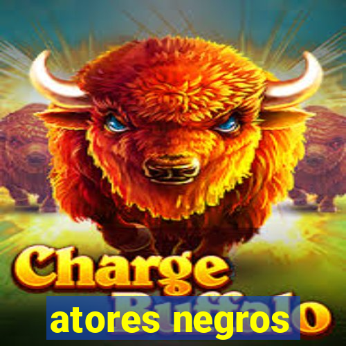 atores negros