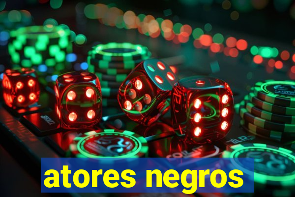 atores negros