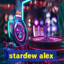 stardew alex