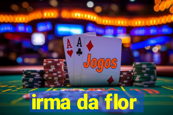 irma da flor